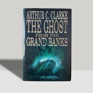 Arthur C. Clarke - The Ghost From The Grand Banks - SIGNED