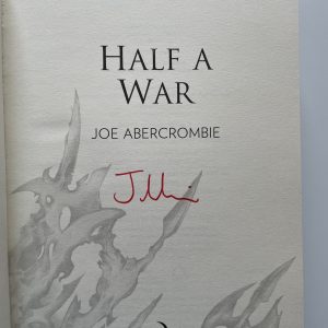 Joe Abercrombie - Half the War - SIGNED - First Edition 2015