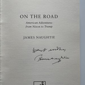 James Naughtie - On The Road - SIGNED - First Edition 2020
