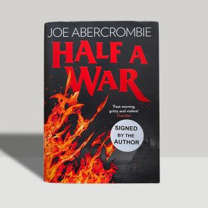 Joe Abercrombie - Half the War - SIGNED - First Edition 2015