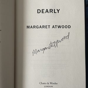 Margaret Atwood - Dearly - Poems - SIGNED - First Edition 2020