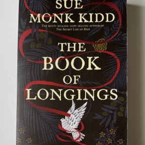 Sue Monk Kidd - The Book of Longings - Uncorrected Proof - 1st Edition 2020