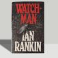 Ian Rankin - Watchman - SIGNED & DOODLED - First Edition First Print Hardback - 1988